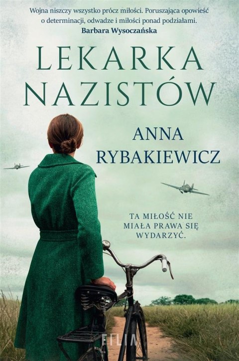 Lekarka nazistów ANNA RYBAKIEWICZ