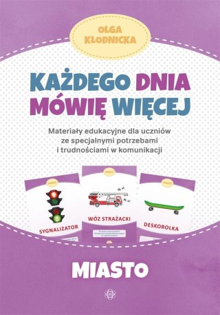 Każdego dnia mówię więcej - Miasto