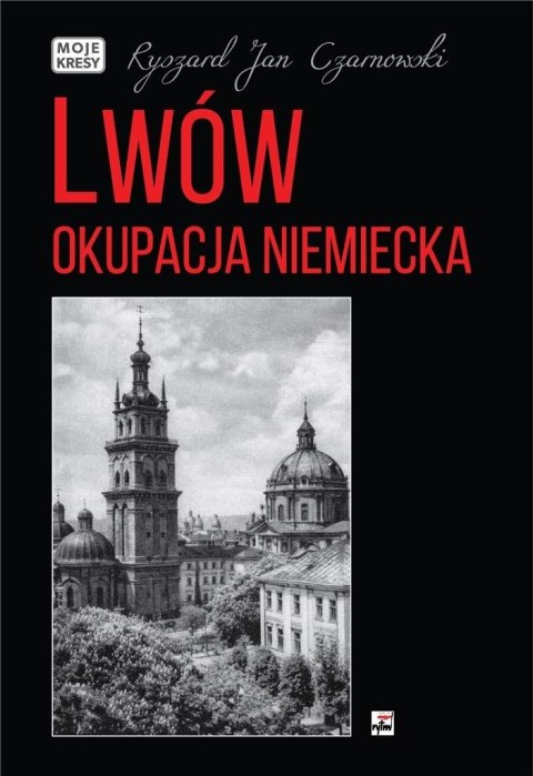 Lwów. Okupacja niemiecka