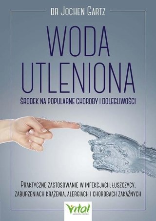 Woda utleniona - środek na popularne choroby..