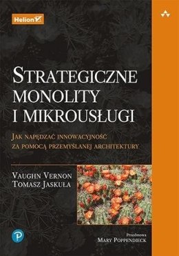 Strategiczne monolity i mikrousługi