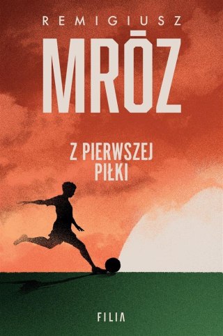 Z pierwszej piłki REMIGIUSZ MRÓZ