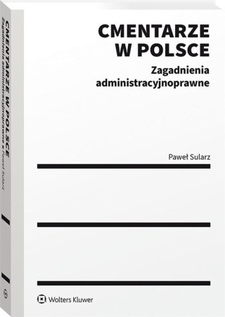 Cmentarze w Polsce. Zagadnienia administr.