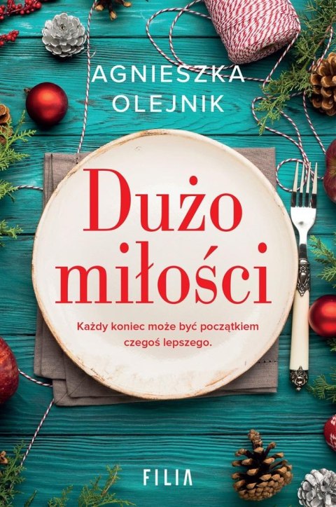 Dużo miłości AGNIESZKA OLEJNIK