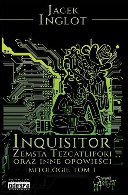 Mitologie T.1 Inquisitor. Zemsta Tezcatlipoki..