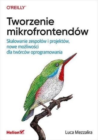 Tworzenie mikrofrontendów. Skalowanie zespołów...