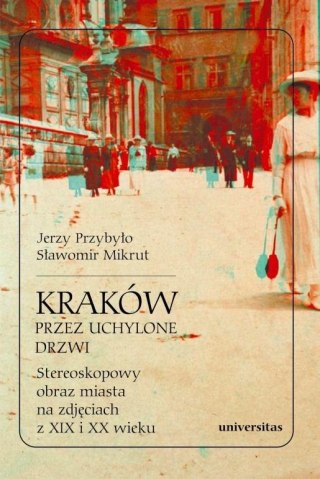 Kraków przez uchylone drzwi. Stereoskopowy obraz..