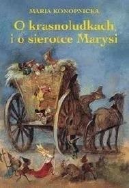 O krasnoludkach i o sierotce Marysi