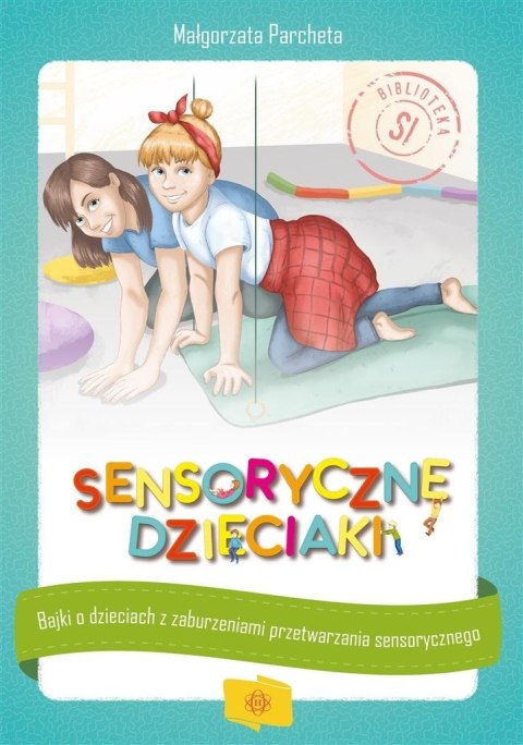 Sensoryczne dzieciaki