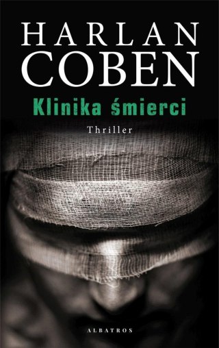 Klinika śmierci w.2022 Harlan Coben