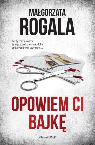 Opowiem ci bajkę MAŁGORZATA ROGALA