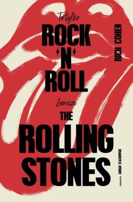 To tylko rock'n'roll (Zawsze The Rolling Stones)