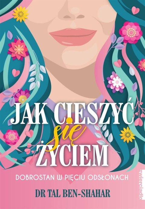 Jak cieszyć się życiem