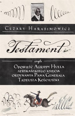 Testament, czyli opowieść o Tadeuszu Kościuszce