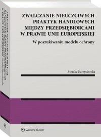 Zwalczanie nieuczciwych praktyk handlowych...