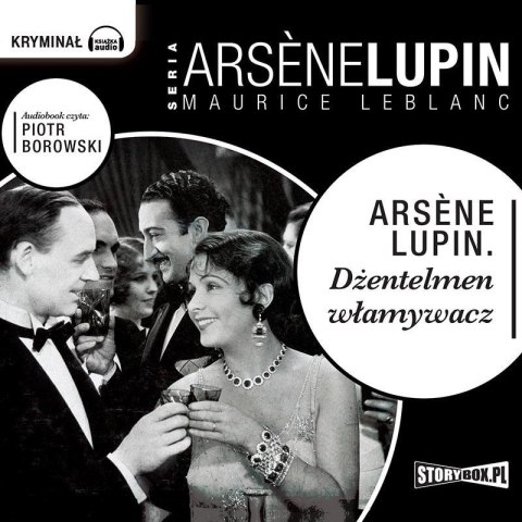 Arsene Lupin. Dżentelmen włamywacz audiobook Arsene Lupin. Dżentelmen włamywacz audiobook