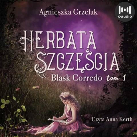 Blask Corredo. Tom 1. Herbata szczęścia audiobook