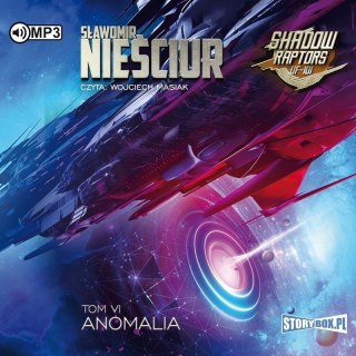 Shadow Raptors T.6 Anomalia audiobook