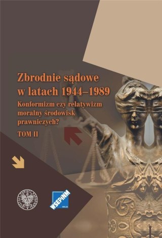 Zbrodnie sądowe w latach 19441989 T.2