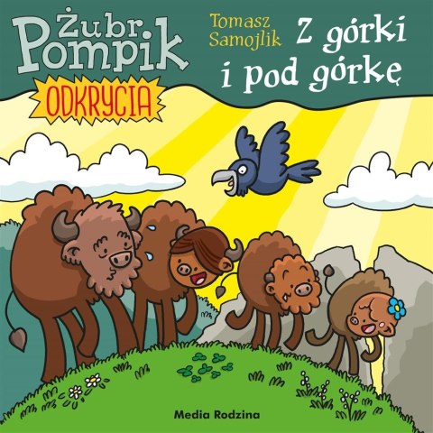 Żubr Pompik. Odkrycia T.3 Z górki i pod górkę