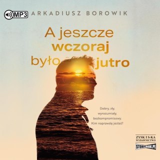 A jeszcze wczoraj było jutro audiobook