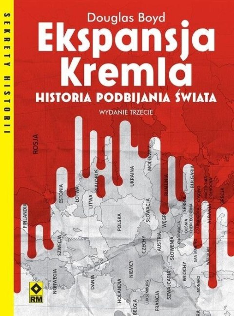 Ekspansja Kremla. Historia podbijania świata w.3