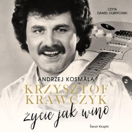 Krzysztof Krawczyk życie jak wino audiobook
