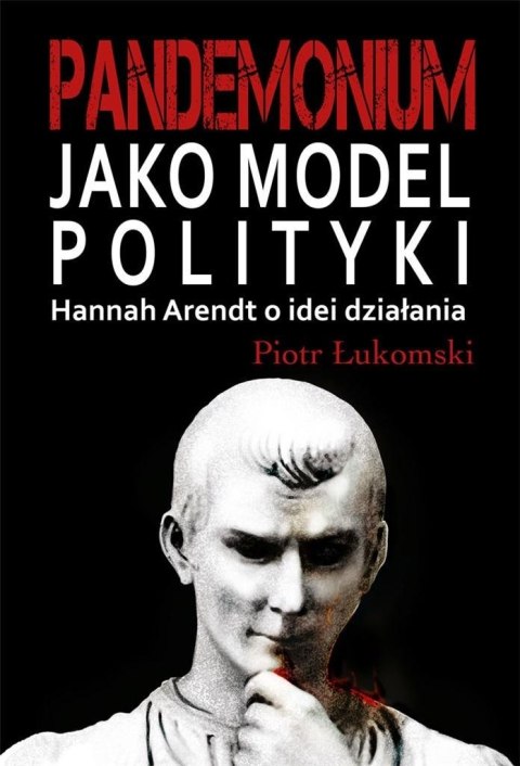 Pandemonium jako model polityki