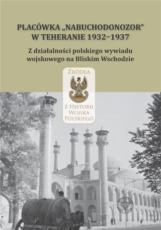 Placówka "Nabuchodonozor" w Teheranie 1932-1937