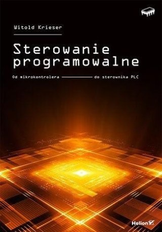 Sterowanie programowalne. Od mikrokontrolera do...