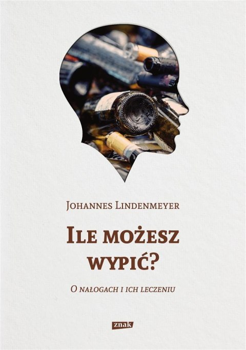 Ile możesz wypić? O nałogach i ich leczeniu