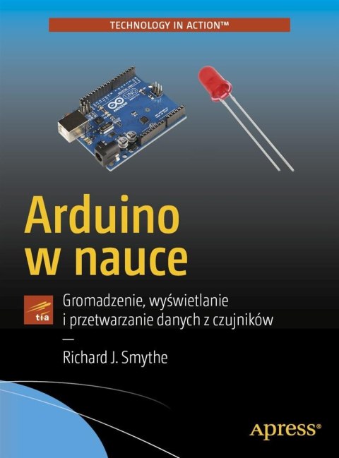 Arduino w nauce. Gromadzenie, wyświetlanie..