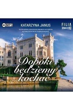 Dopóki będziemy kochać audiobook Dopóki będziemy kochać audiobook