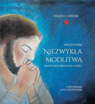 Niezwykła modlitwa