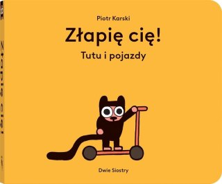 Złapię cię!. Tutu i pojazdy