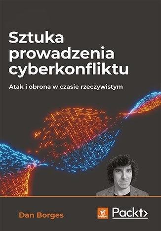 Sztuka prowadzenia cyberkonfliktu...