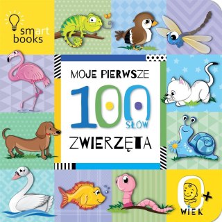 Moje Pierwsze100 słów. Zwierzęta. 0+