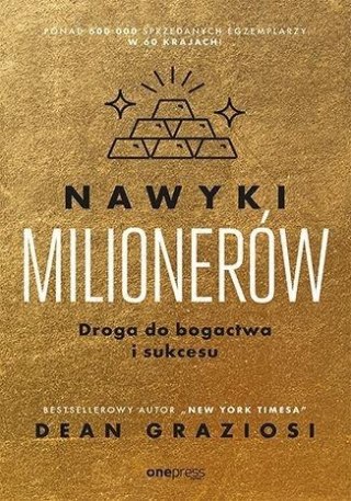 Nawyki milionerów. Droga do bogactwa i sukcesu