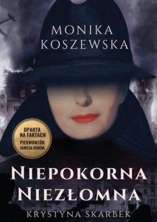 Niepokorna niezłomna. Krystyna Skarbek