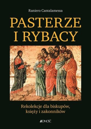 Pasterze i Rybacy. Rekolekcje dla biskupów