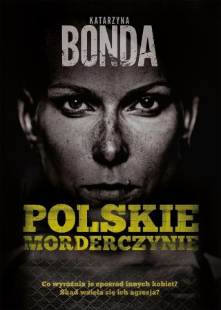 Polskie mordeczynie KATARZYNA BONDA