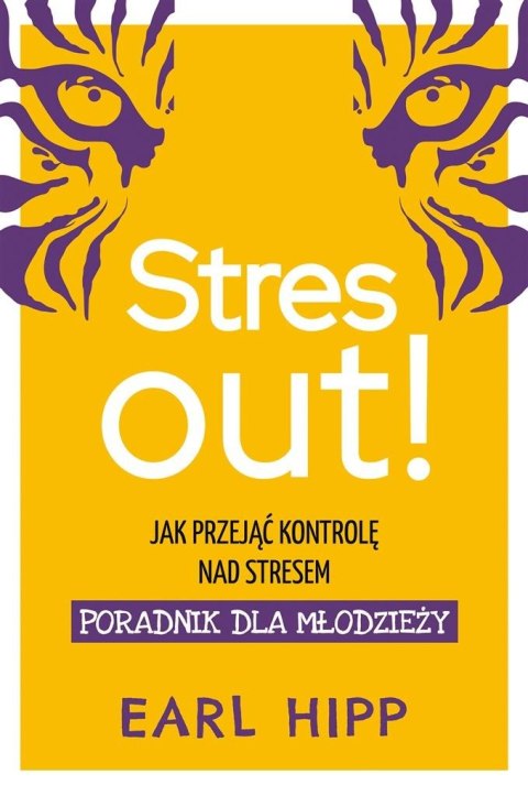 Stres out!. Jak przejąć kontrolę nad stresem