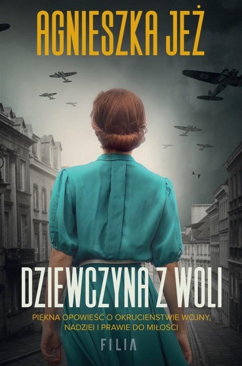 Dziewczyna z Woli Agnieszka Jeż