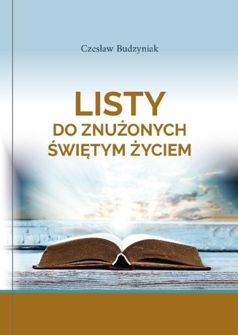 Listy do znużonych świętym życiem