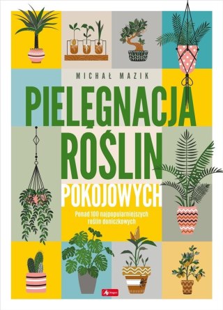 Pielęgnacja roślin pokojowych