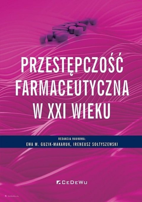 Przestępczość farmaceutyczna w XXI wieku