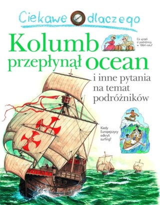 Ciekawe dlaczego kolumb przepłynął ocean