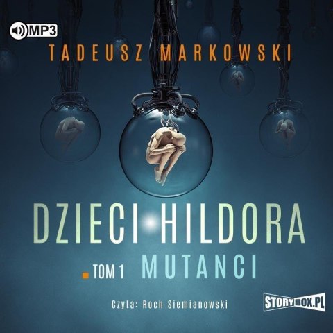 Dzieci Hildora T.1 Mutanci audiobook Dzieci Hildora T.1 Mutanci audiobook