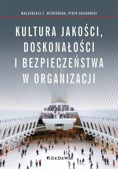 Kultura jakości, doskonałości i bezpieczeństwa..