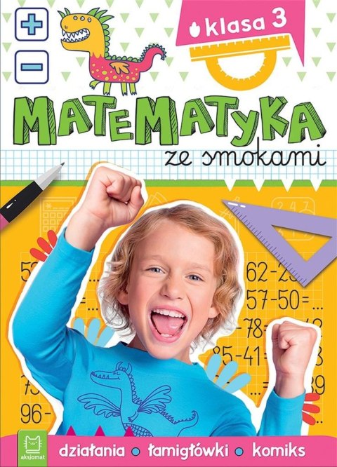 Matematyka ze smokami. Klasa 3. Działania